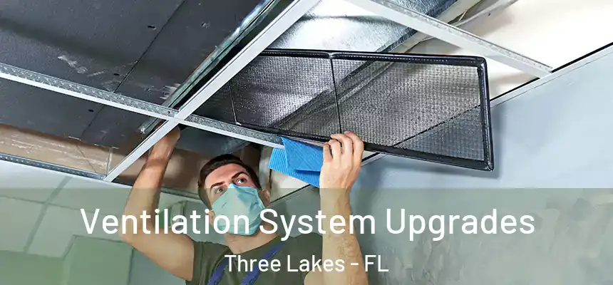Ventilation System Upgrades Three Lakes - FL